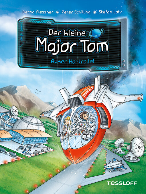 Title details for Der kleine Major Tom. Band 7. Außer Kontrolle by Bernd Flessner - Available